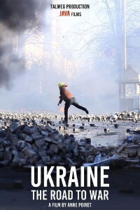 Ukraine, chronique d'une guerre annoncée (2022)
