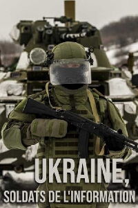 Ukraine, soldats de l'information (2023)