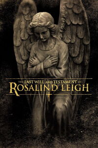 Última voluntad y testamento de Rosalind Leigh (2012)