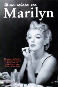Últimas sesiones con Marilyn (2008)