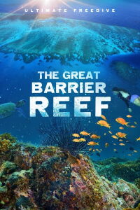 Ultimate Freedive: The Great Barrier Reef 4K (2017)