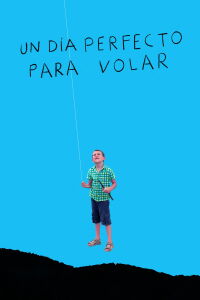 Un día perfecto para volar (2015)