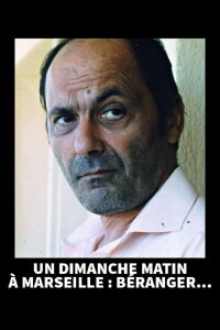 Un dimanche matin à Marseille : Béranger (1999)