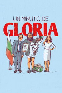 Un minuto de gloria (2017)