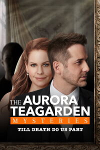 Un misterio para Aurora Teagarden: Hasta que la muerte nos separe (2021)