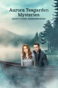 Un misterio para Aurora Teagarden: Luna de miel, luna asesina (2021)