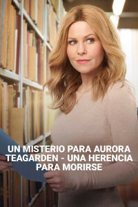 Un misterio para Aurora Teagarden: un herencia para morirse (2019)