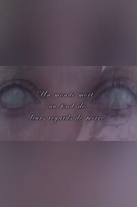 Un monde mort au fond de leurs regards de pierre (2004)