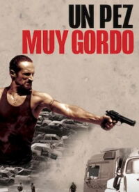 Un pez muy gordo (2015)