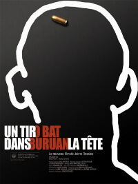 Un tir dans la tête (2008)