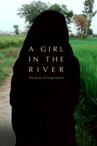 Una Chica En El Río: El Precio Del Perdón (2015)