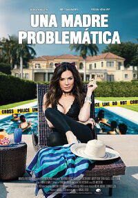 Una Madre Problemática (2018)