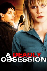 Una obsesión mortal (2012)