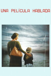 Una Película Hablada (2003)