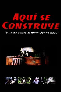 Under Construction (Or The Place Where I Was Born No Longer Exists) (2000)