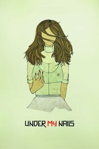 Under My Nails (2011)