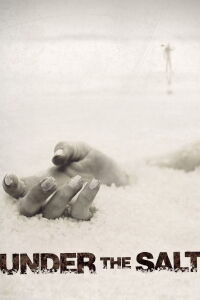 Under the Salt (2008)
