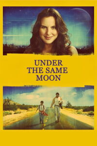 Under the Same Moon (2007)