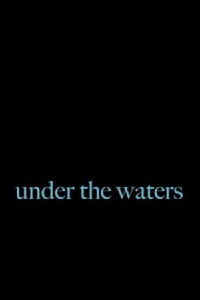 Under the Waters (2023)