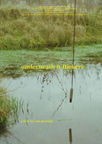 underneath it flickers (2024)
