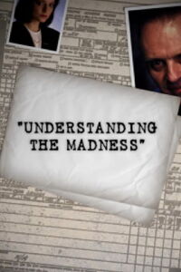 Understanding the Madness (2007)