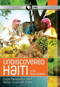 Undiscovered Haiti with José Andrés (2015)