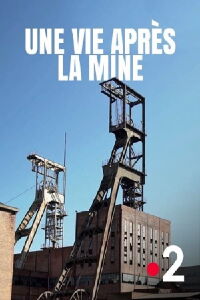 Une vie après la mine (2017)