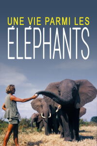 Une vie parmi les éléphants (2024)