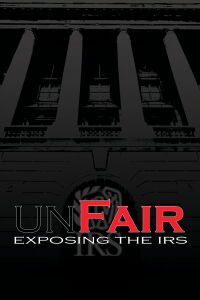 UnFair: Exposing the IRS (2014)