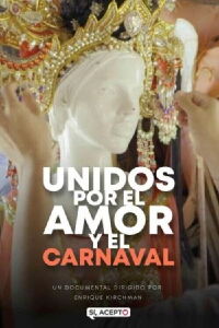 Unidos por el amor y el carnaval (2022)
