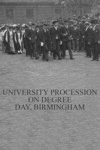 University Procession on Degree Day, Birmingham (1901)