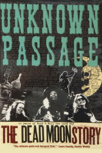 Unknown Passage: The Dead Moon Story (2006)