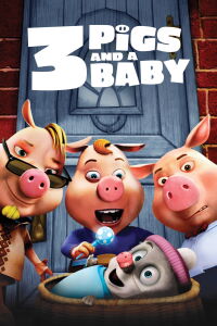 Unstable Fables: 3 Pigs and a Baby (2008)