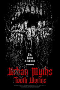 Urban Myths: Tooth Worms (2022)