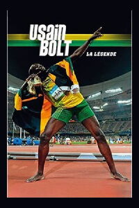 Usain Bolt, la légende (2012)