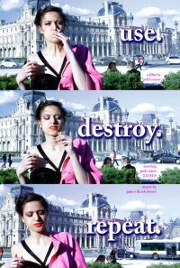 use. destroy. repeat. (2011)
