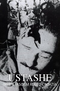Ustashe: When Fascism Ruled Croatia (2019)