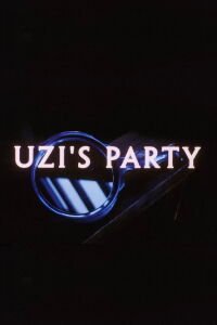 Uzi's Party (2015)