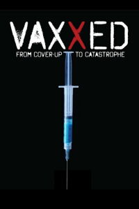 Vacunados: Del encubrimiento a la catástrofe (2016)