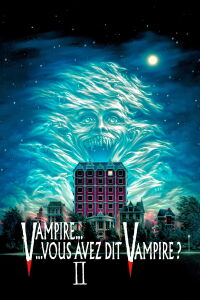 Vampire... vous avez dit vampire ? II (1988)