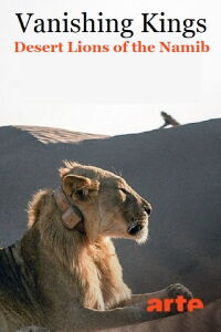 Vanishing Kings: Desert Lions of the Namib (2015)