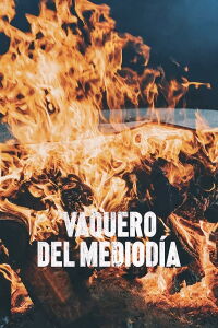 Vaquero del mediodía (2019)