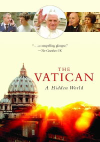Vaticano: La cara oculta del Estado más pequeño del Mundo (2011)