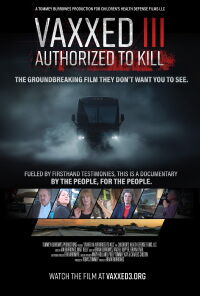 Vaxxed III: Authorized to Kill (2024)