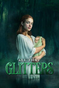 V.C. Andrews' All That Glitters (2021)