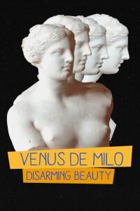 Venus de Milo Disarming Beauty (2023)