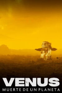 Venus: muerte de un planeta (2021)