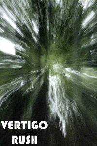 VERTIGO RUSH (2007)