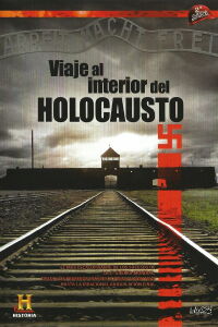 Viaje al interior del Holocausto (2011)