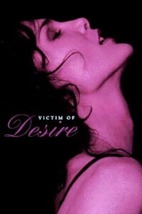 Víctima del deseo (1995)
